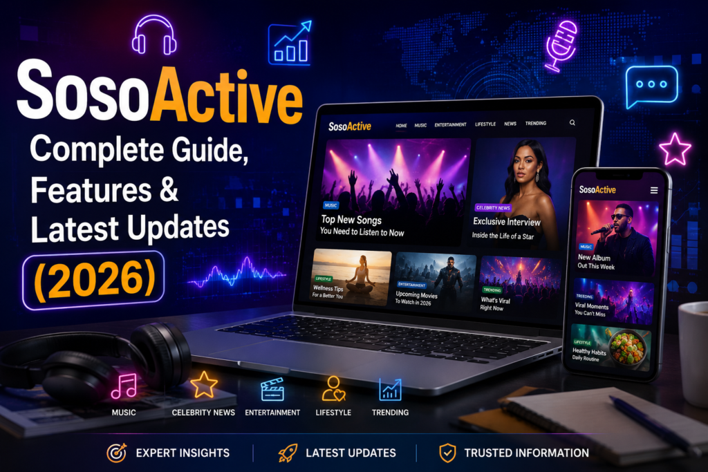 SosoActive: Complete Guide, Features & Latest Updates (2026)